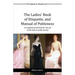 The Ladies' Book of Etiquette, and Manual of Politeness