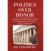 Politics over Honor: True Story of Rfk & Jfk's Default in Combating Crime When Politics Intervened