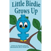Little Birdie Grows Up