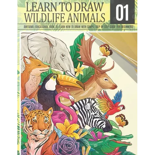 Learn to Draw Wildlife Animals 1: Awesome Educational book to learn how to draw with simple step by step guide for beginners!: Draw horse bear giraffe