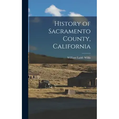 History of Sacramento County, California