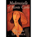 Mademoiselle of Monte Carlo by William Le Queux, Fiction, Literary, Espionage, Action & Adventure, Mystery & Detective