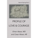 Profile of Love & Courage: Second Spring Part Ii