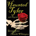 Spirits of Tyler and Beyond...