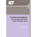 Communications: An International History of the Formative Years