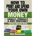 HOW TO PRINT & SPEND YOUR OWN MONEY Legally, Ethically and Very Profitably: A Business Opportunity Manual