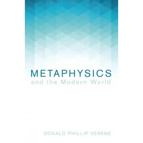 Metaphysics and the Modern World