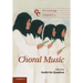 The Cambridge Companion to Choral Music