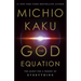 The God Equation: The Quest for a Theory of Everything