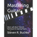 Mastering Guitar: Warm-ups, Music Theory & Techniques for Aspiring Players