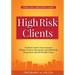 High Risk Clients: Evidence-Based Assessment & Clinical Tools to Recognize and Effectively Respond to Mental Health Crises