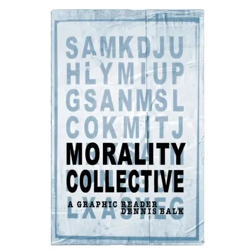 Morality Collective: A Graphic Reader