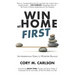 Win at Home First: An Inspirational Guide to Work-Life Balance