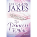 The Princess Within: Restoring the Soul of a Woman