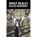 What Really Killed Rosebud?