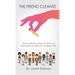 The Friend Cleanse: How to identify energy vampires, set boundaries & balance your glass of life