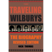 The Traveling Wilburys: The Biography, Revised Edition