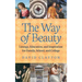 The Way of Beauty: Liturgy, Education, and Inspiration for Family, School, and College