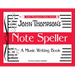 Note Speller: A Music Writing Book