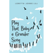 Play That Baby A Grander Song