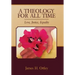 A Theology for All Time: Love, Justice, Equality
