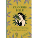 Cannabis Bible: the essential guide to marijuana, from growing to cooking. Using CBD and THC to feel better, sleep better and self car