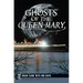 Ghosts of the Queen Mary