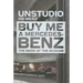 Buy Me a Mercedes Benz