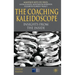 The Coaching Kaleidoscope: Insights from the Inside
