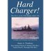 Hard Charger!: The Story of the USS Biddle (DLG-34)