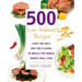 500 Low Sodium Recipes: Lose the Salt, Not the Flavor, in Meals the Whole Family Will Love