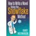 How to Write a Novel Using the Snowflake Method