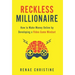 Reckless Millionaire: How to Make Money Online by Developing a Video Game Mindset