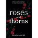 Roses and Thorns: a memoir-esque compilation of a beautiful and messy life