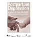 Postpartum Depression: A Guide for Front-Line Health and Social Service Providers