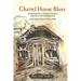 Chattel House Blues: Making of a Democratic Society in Barbados - From Clement Payne to Owen Arthur