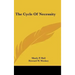 The Cycle of Necessity