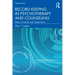 Record Keeping in Psychotherapy and Counseling: Ethics, Practice and Supervision