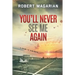You'll Never See Me Again: A Crime to Remember