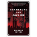 Champagne and Cocaine