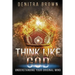 Think Like God: Understanding Your Original Mind