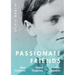 Passionate Friends: Mary Fullerton, Mabel Singleton and Miles Franklin