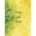 Forest and Field