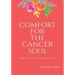 Comfort for the Cancer Soul: Stop and Just Breathe