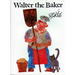 Walter the Baker