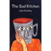 The Sad Kitchen