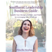 Soulfluent(R) Leadership Business Guide: Amplify Your Message, Visibility and Profits by Leveraging Your Archetype