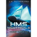 HMS Nightingale: Alexis Carew #4