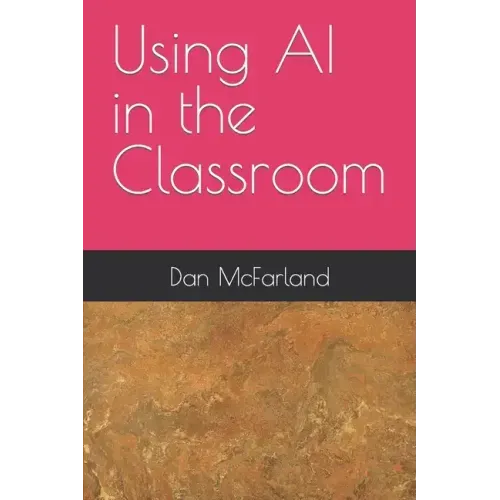 Using AI in the Classroom
