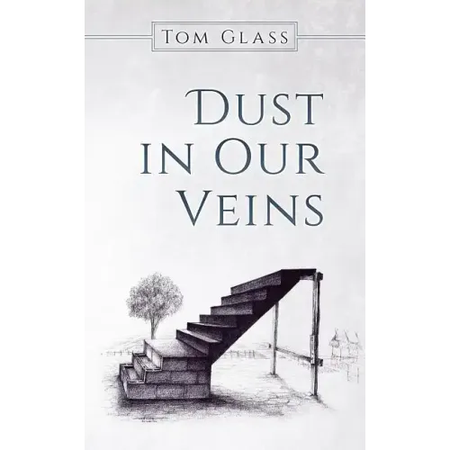Dust in Our Veins